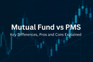 Read more about the article Mutual Fund vs PMS: What’s Better for Your Investment Goals?