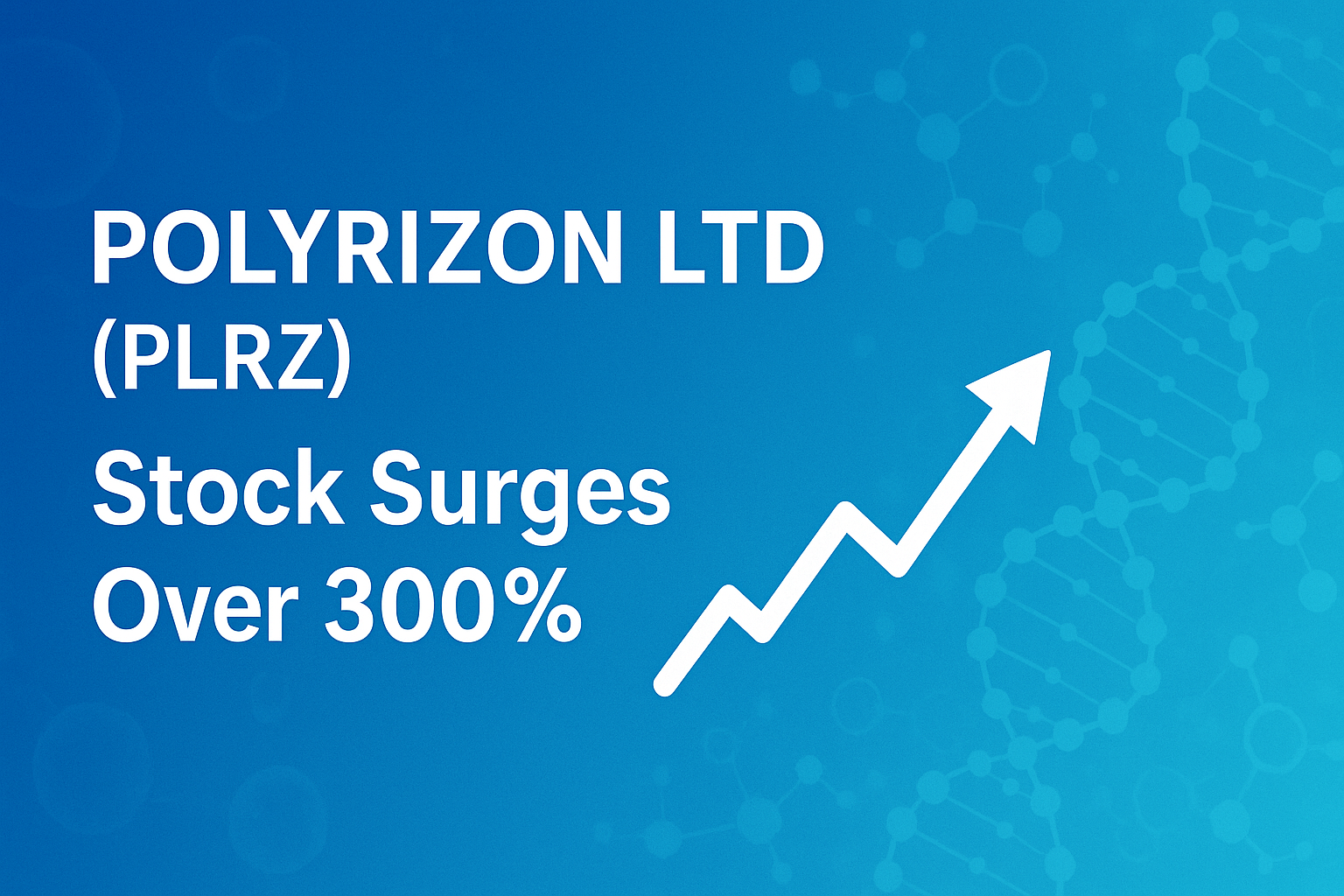 You are currently viewing Why Polyrizon Ltd (PLRZ) Is Up More Than 300%: A Deep Dive into the Biotech Surge